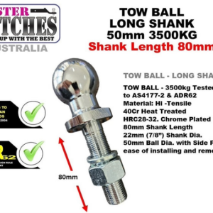 Mister Hitches Tow Ball 3500kg Long Shank - 50mm Ball (Chrome) 7/8" x 80mm Shank