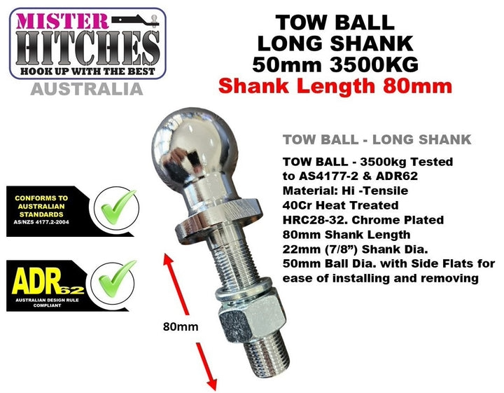 Mister Hitches Tow Ball 3500kg Long Shank - 50mm Ball (Chrome) 7/8" x 80mm Shank